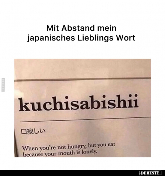 Mit Abstand mein japanisches Lieblings Wort.. - Lustige Bilder | DEBESTE.de