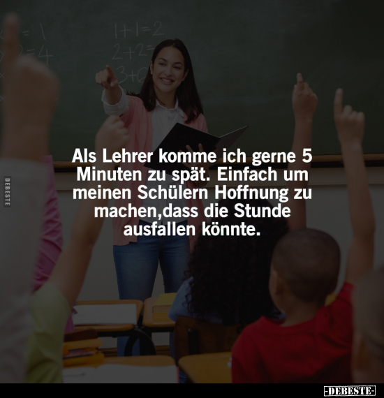 Lehrer, Zu Spät, Hoffnung, Machen