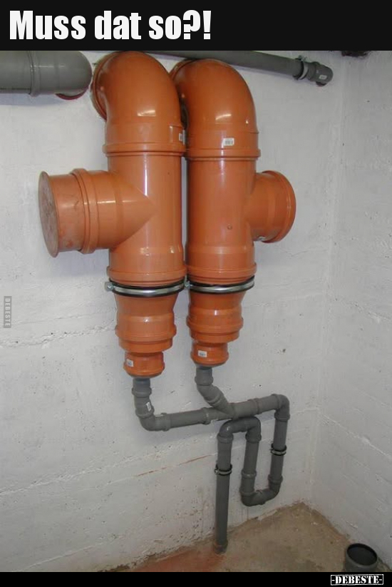 Muss dat so?!