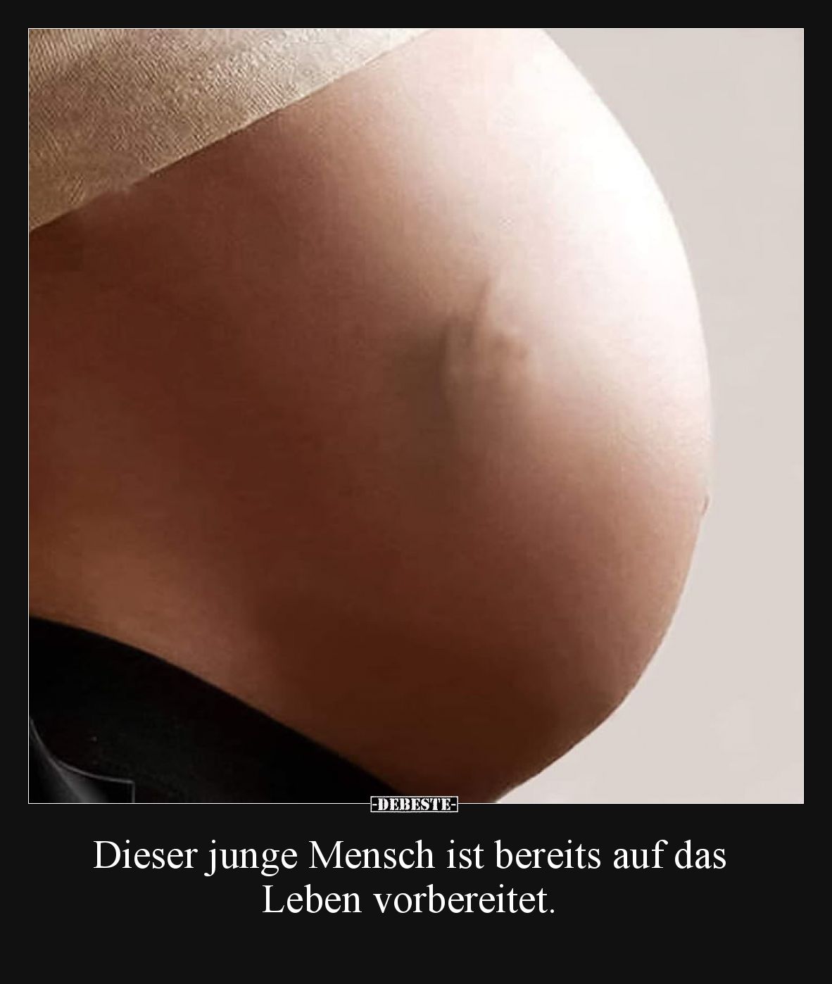 Dieser junge Mensch ist bereits auf das Leben vorbereitet.