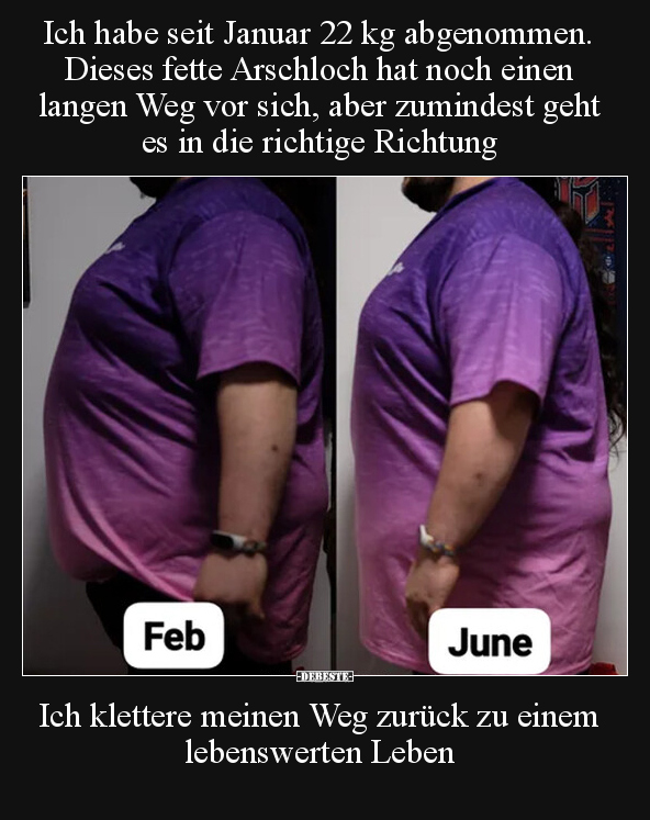 Ich habe seit Januar 22 kg abgenommen. Dieses fette.. - Lustige Bilder | DEBESTE.de