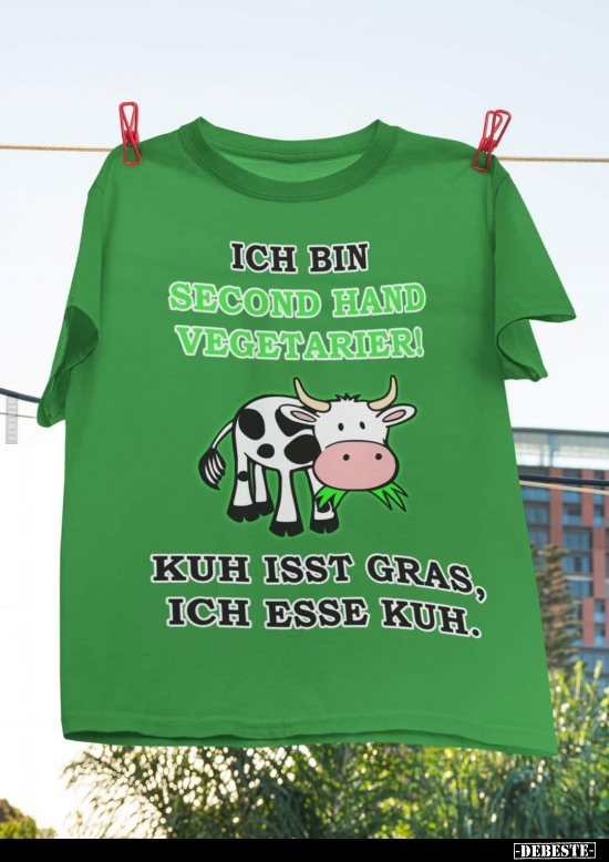 Ich bin Second Hand Vegetarier!.. - Lustige Bilder | DEBESTE.de