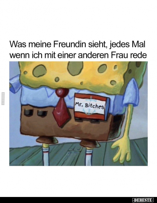 Was meine Freundin sieht, jedes Mal wenn ich.. - Lustige Bilder | DEBESTE.de