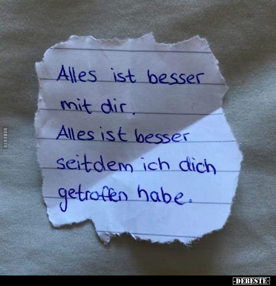 Alles ist besser mit dir.. - Lustige Bilder | DEBESTE.de