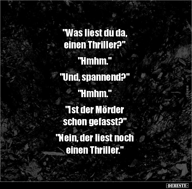 "Was liest du da, einen Thriller?".. - Lustige Bilder | DEBESTE.de