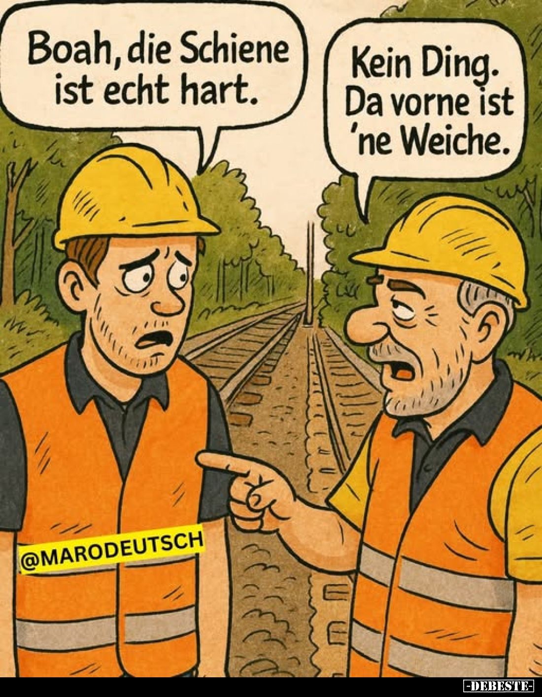 Boah, die Schiene ist echt hart.
-
Kein Ding. Da vorne ist 'ne Weiche.