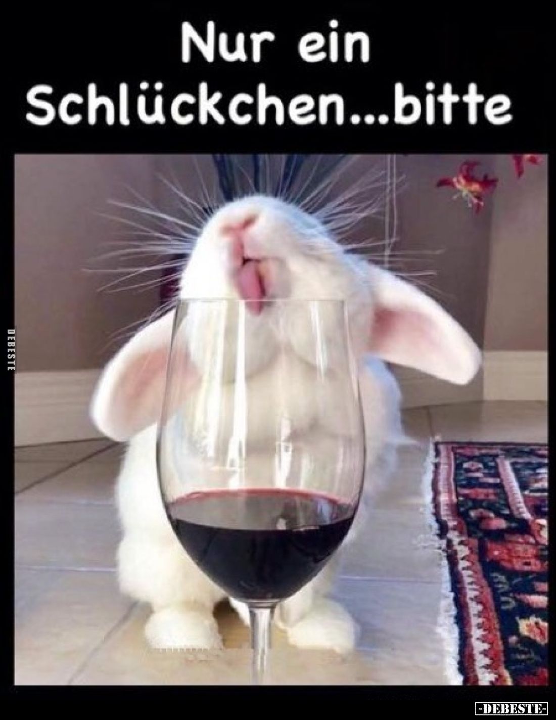 Nur ein Schlückchen bitte.