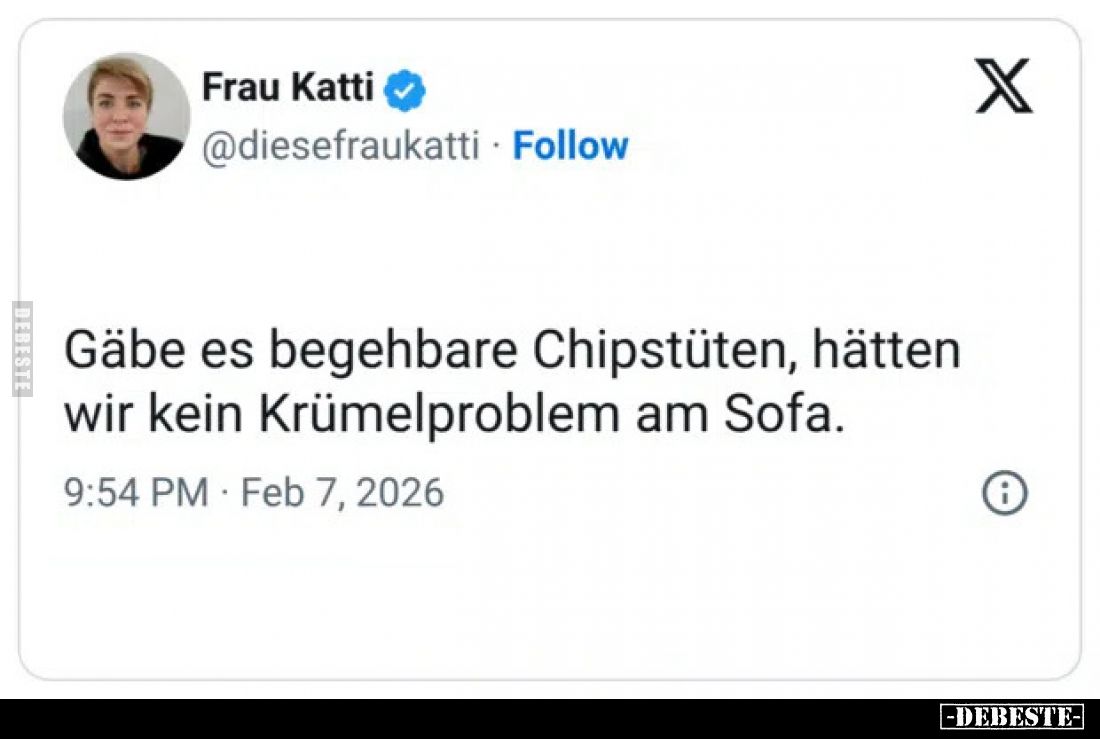Gäbe es begehbare Chipstüten, hätten wir kein Krümelproblem am Sofa.