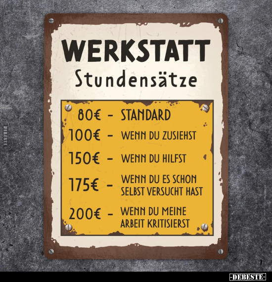 Werkstatt Stundensätze.. - Lustige Bilder | DEBESTE.de