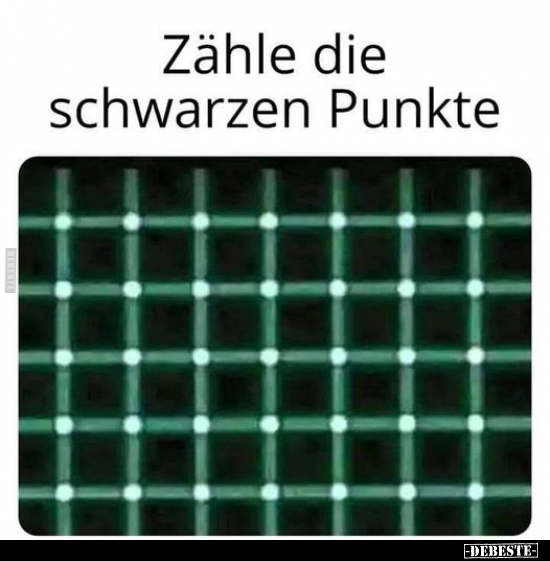 Zähle die schwarzen Punkte.. - Lustige Bilder | DEBESTE.de