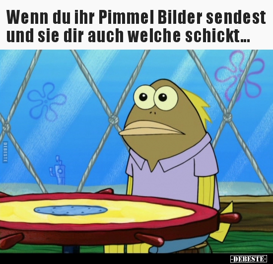 Wenn du ihr Pi*el Bilder sendest und sie dir auch welche.. - Lustige Bilder | DEBESTE.de