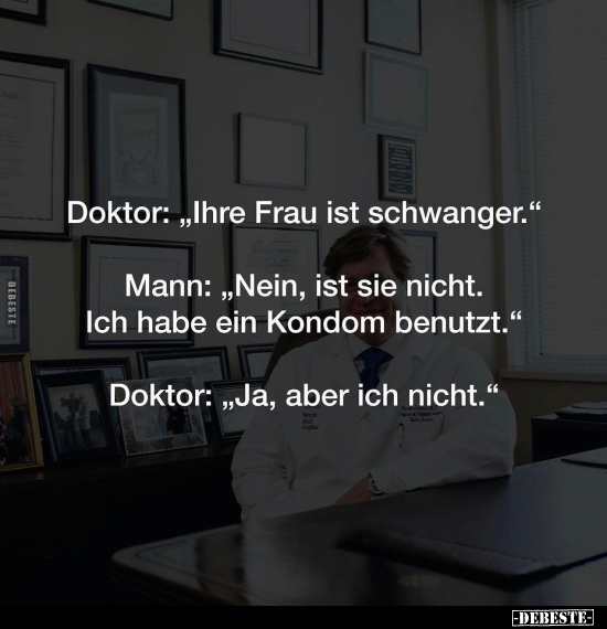 Doktor: "Ihre Frau ist schwanger".. - Lustige Bilder | DEBESTE.de