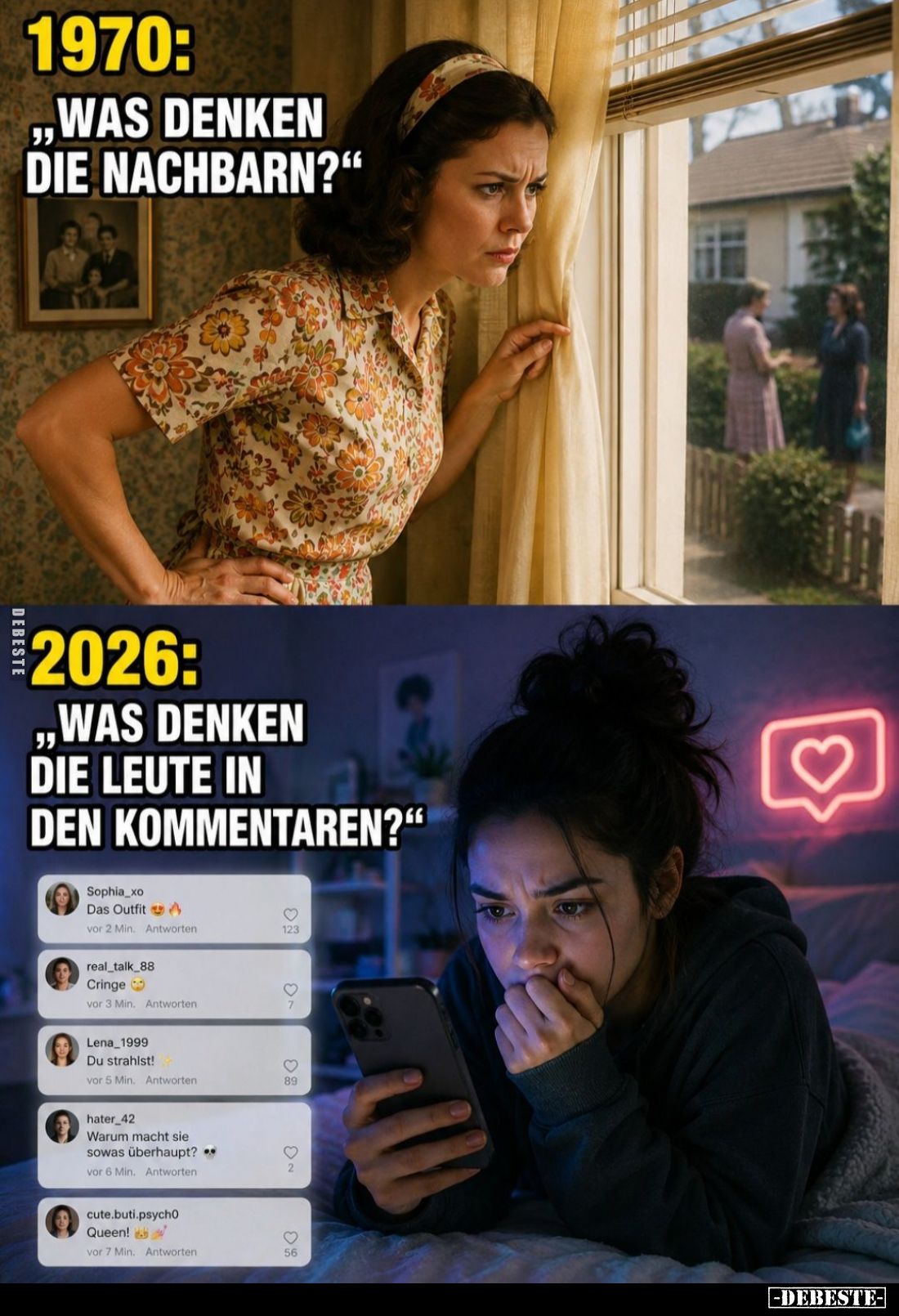 1970:
"Was denken die Nachbarn?" -
2026:
"Was denken die Leute in den Kommentaren?"
