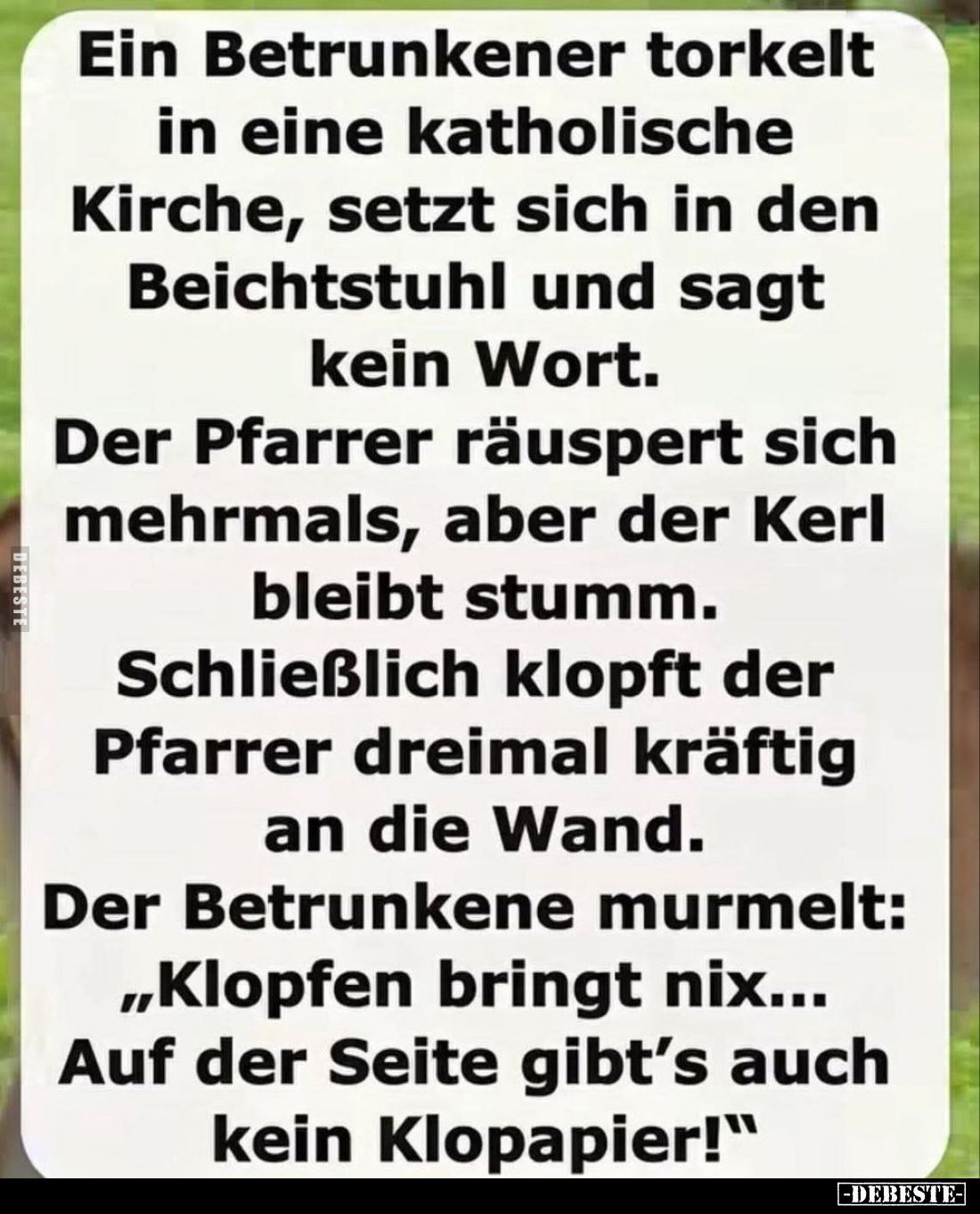 Ein Betrunkener torkelt in eine katholische Kirche, setzt.. - Lustige Bilder | DEBESTE.de