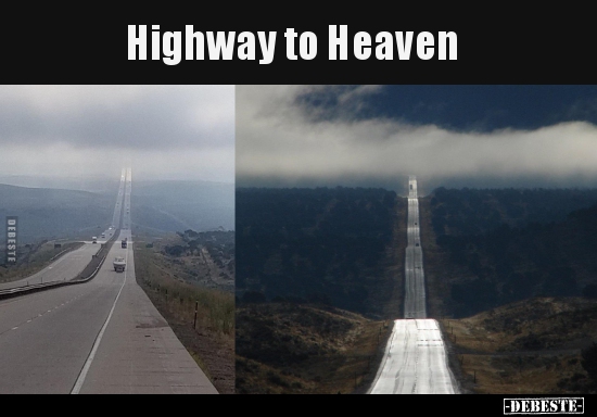 Highway to Heaven.. - Lustige Bilder | DEBESTE.de