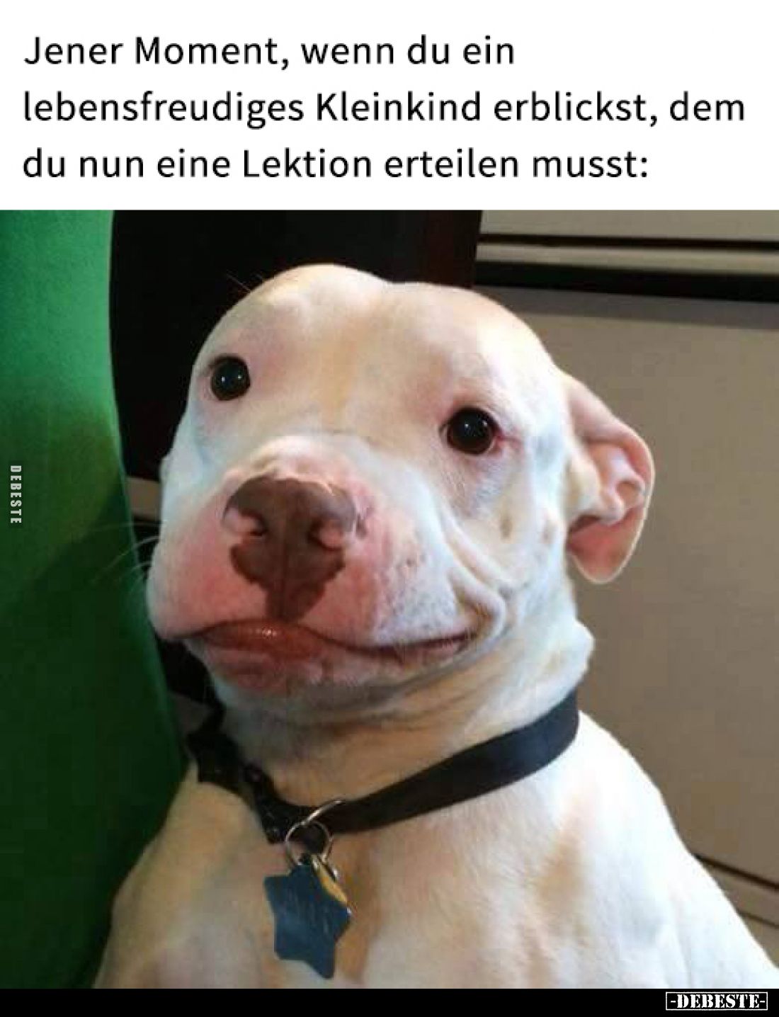 Jener Moment, wenn du ein lebensfreudiges Kleinkind erblickst, dem du nun eine Lektion erteilen musst: