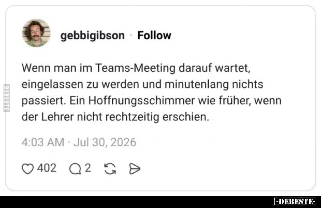 Wenn man im Teams-Meeting darauf wartet, eingelassen zu.. - Lustige Bilder | DEBESTE.de