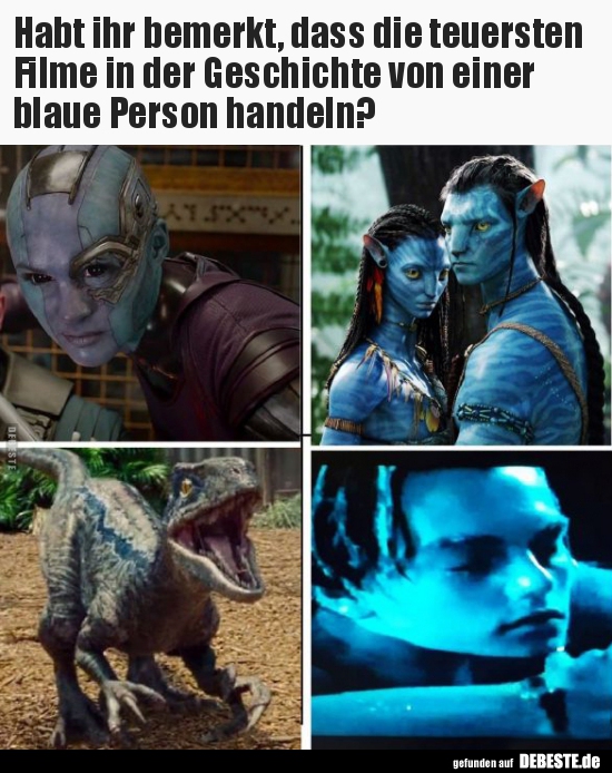 Habt ihr bemerkt, dass die teuersten Filme in der..