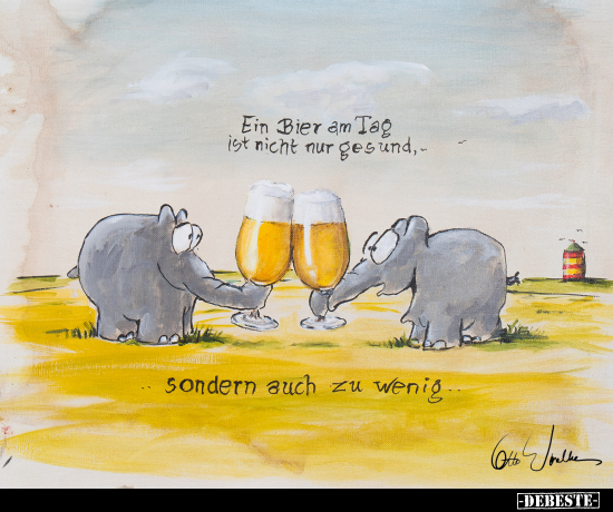 Ein Bier am Tag ist nicht nur gesund.. - Lustige Bilder | DEBESTE.de