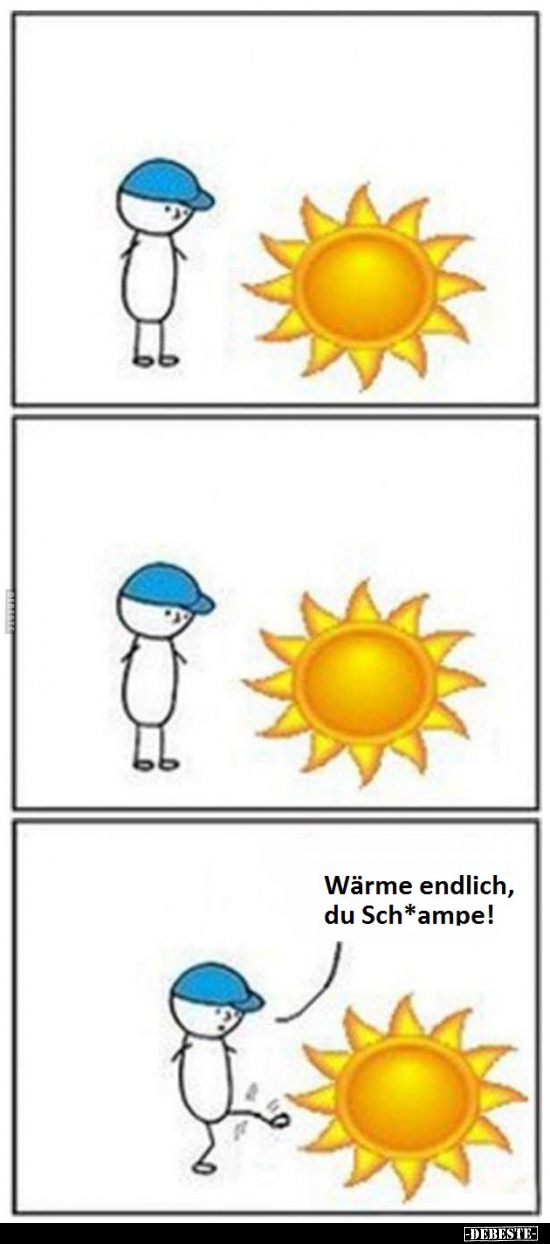 Wärme endlich, du Sch*ampe.. - Lustige Bilder | DEBESTE.de