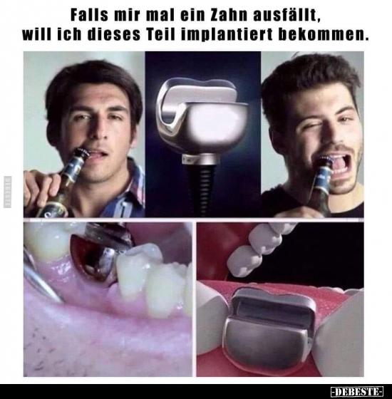 Falls mir mal ein Zahn ausfällt, Will ich dieses Teil.. - Lustige Bilder | DEBESTE.de