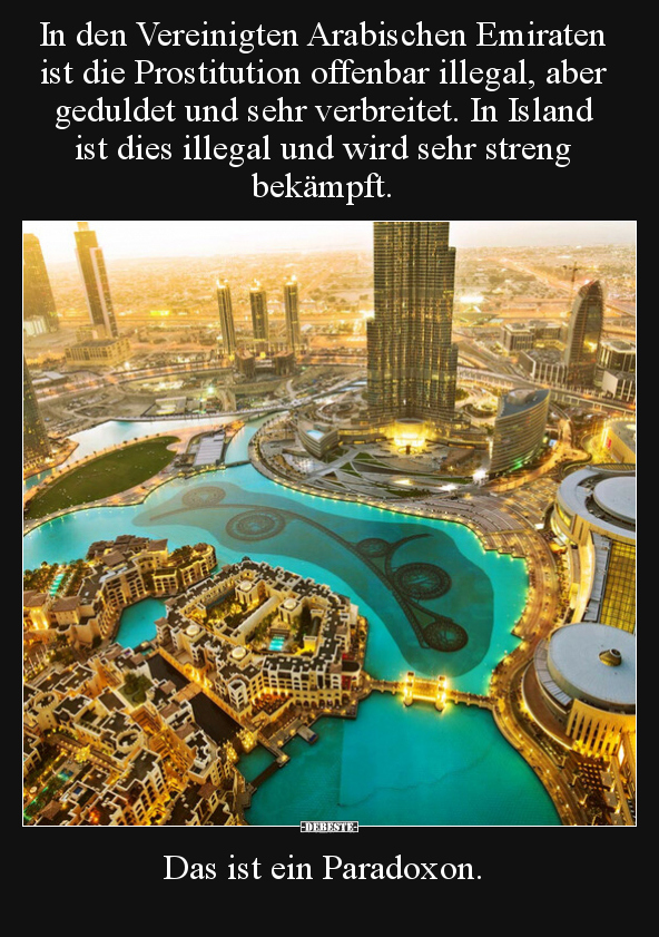 In den Vereinigten Arabischen Emiraten ist die Prostitution.. - Lustige Bilder | DEBESTE.de