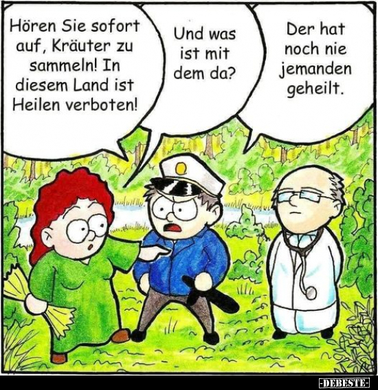 Hören Sie sofort auf, Kräuter zu sammeln!..