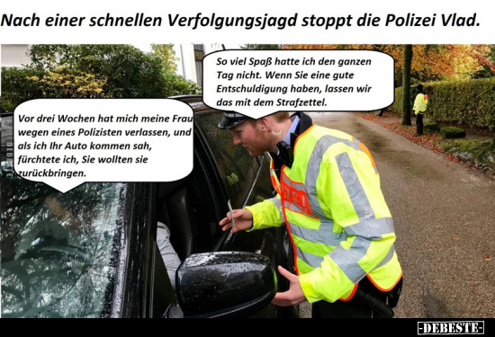 Nach einer schnellen Verfolgungsjagd stoppt die Polizei.. - Lustige Bilder | DEBESTE.de