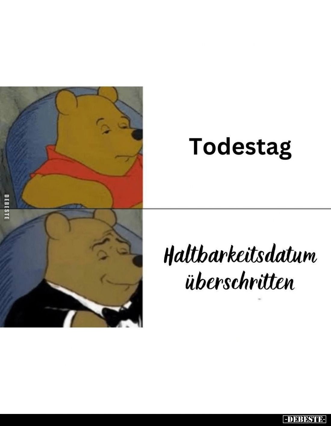 Todestag. -
Haltbarkeitsdatum
überschritten.