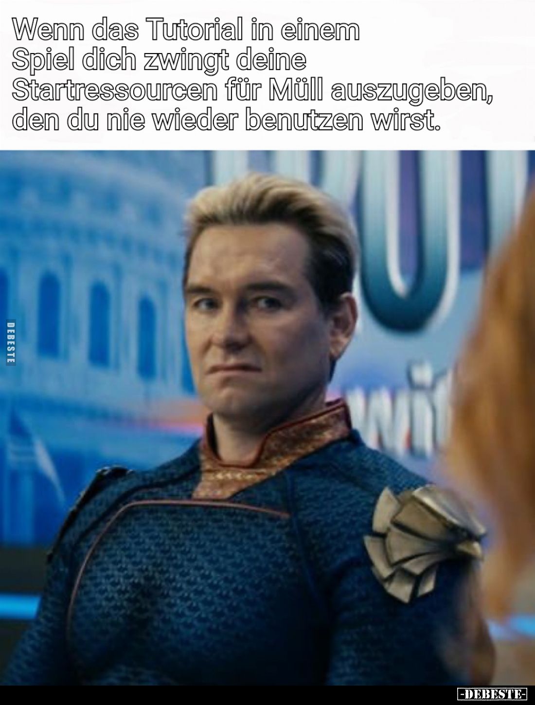 Wenn das Tutorial in einem Spiel dich zwingt deine Startressourcen für Müll auszugeben, den du nie wieder benutzen wirst.