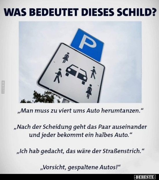 WAS BEDEUTET DIESES SCHILD?.. - Lustige Bilder | DEBESTE.de