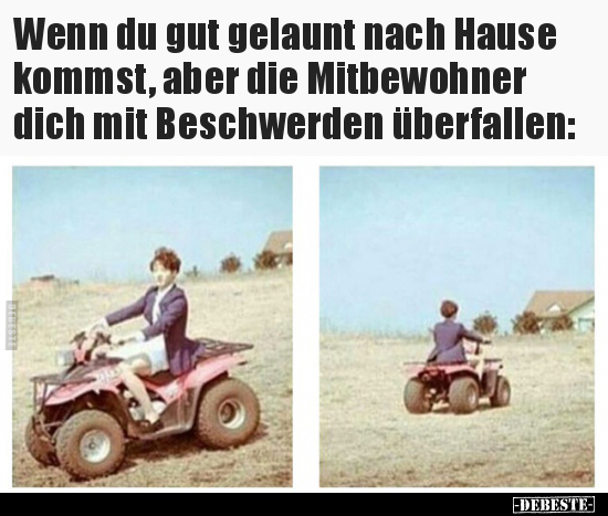 Wenn du gut gelaunt nach Hause kommst, aber die.. - Lustige Bilder | DEBESTE.de