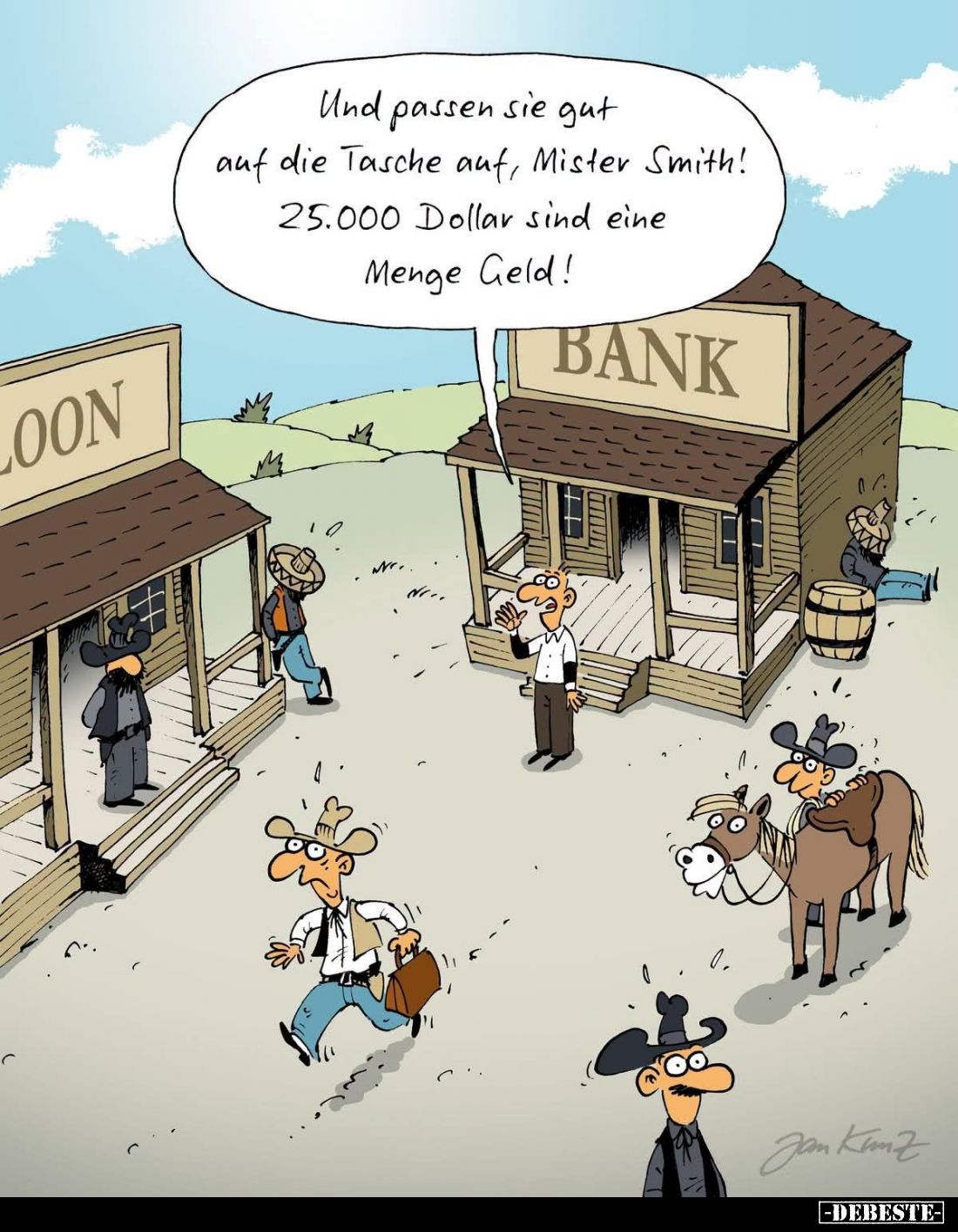 Und passen sie gut auf die Tasche auf, Mister Smith! 25.000 Dollar sind eine Menge Geld!