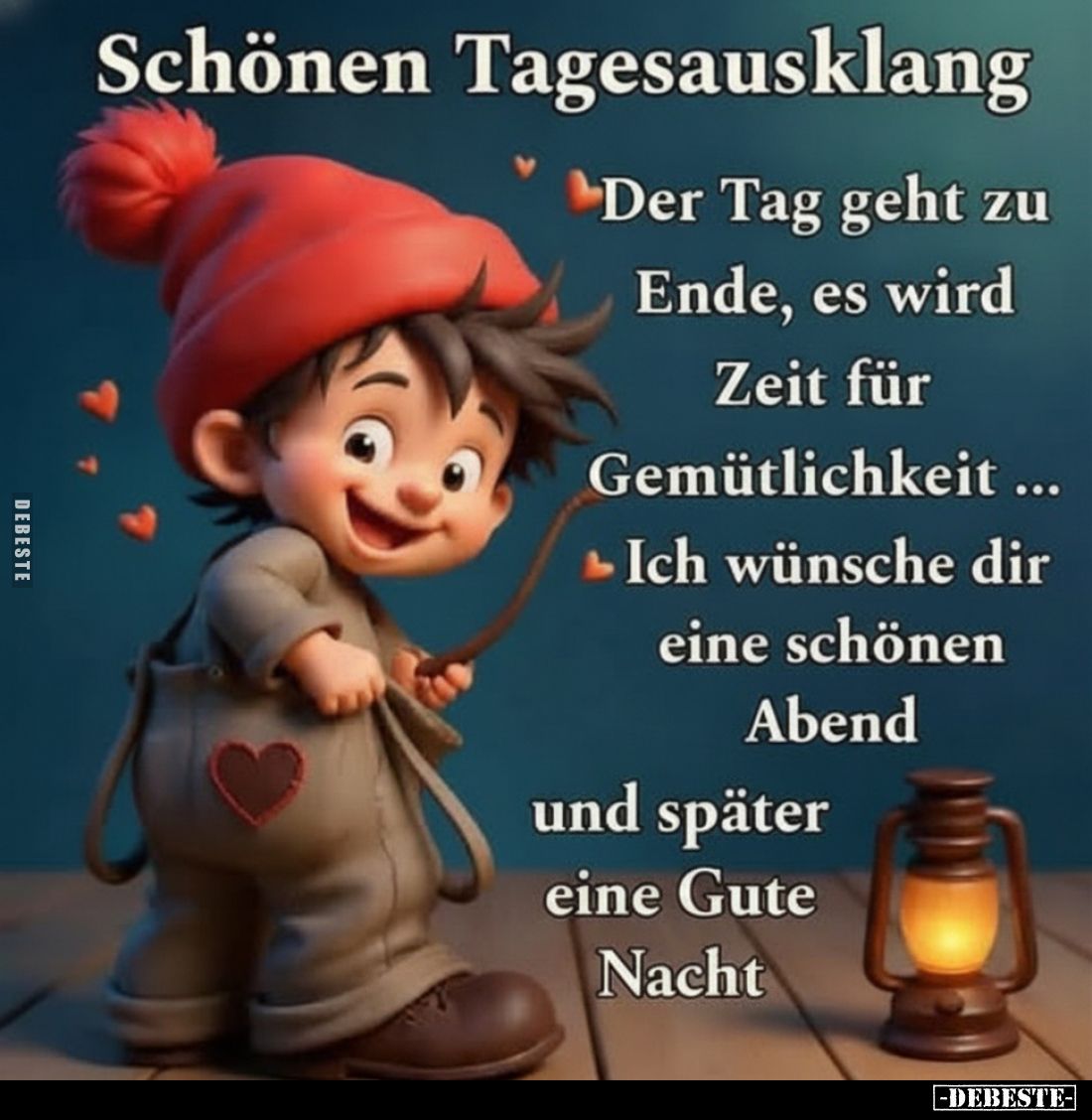Schönen Tagesausklang
-
Der Tag geht zu Ende, es wird Zeit für Gemütlichkeit ...
Ich wünsche dir eine schönen Abend und sp...