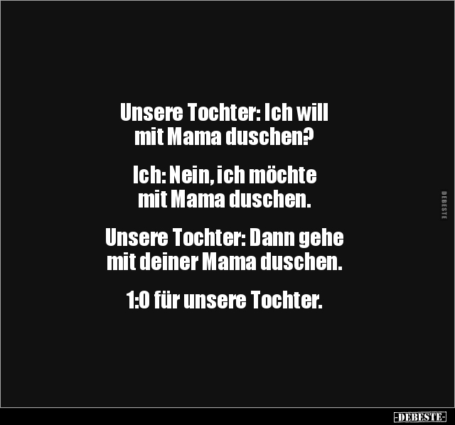 Unsere Tochter: Ich will mit Mama duschen?.. - Lustige Bilder | DEBESTE.de