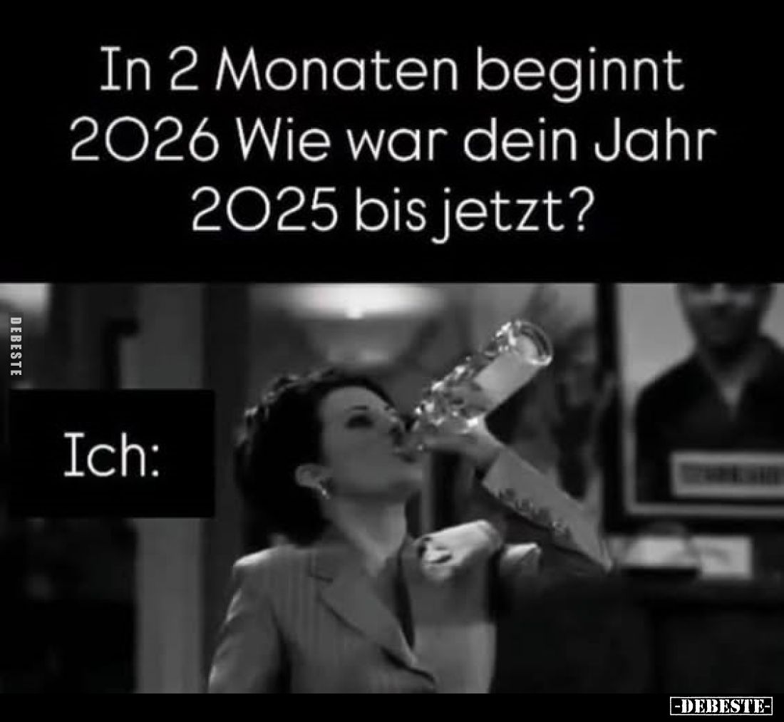 In 2 Monaten beginnt 2026 Wie war dein Jahr 2025 bis jetzt?