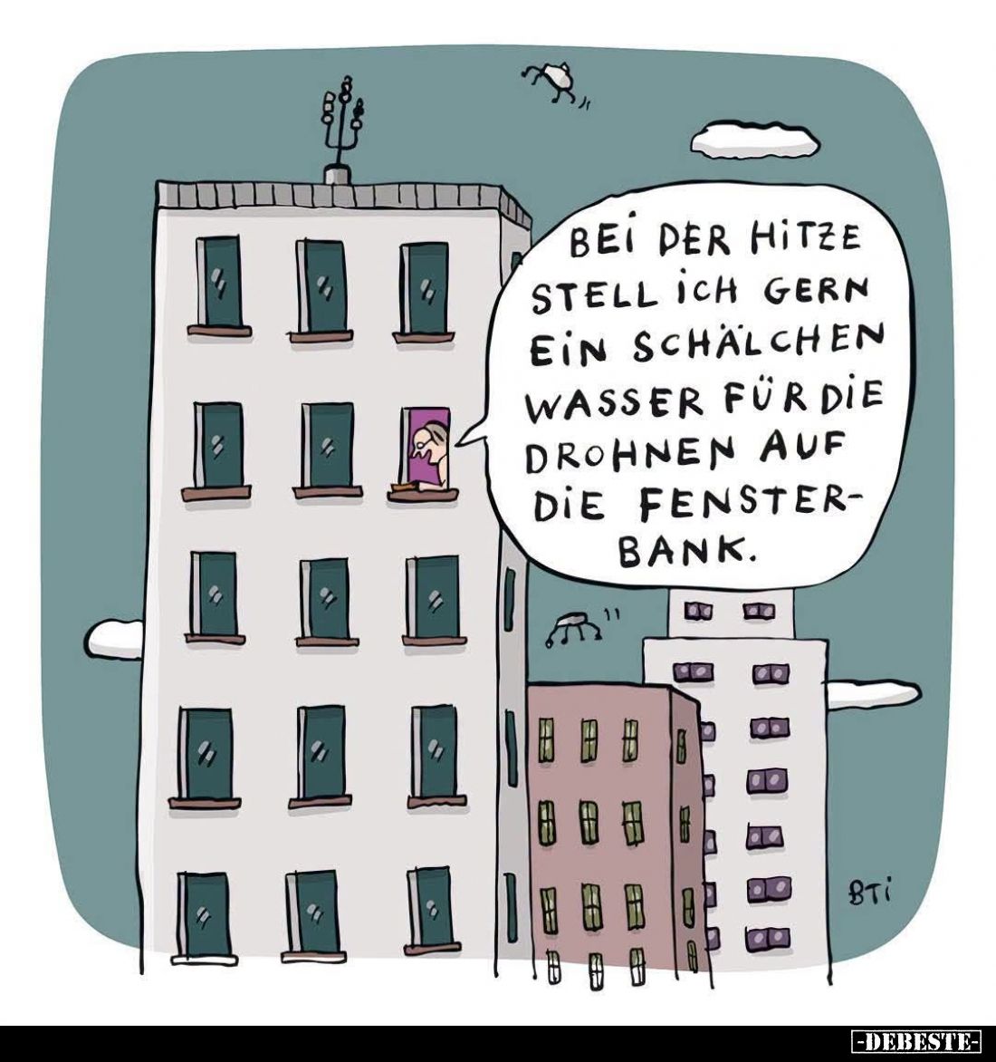 Bei der Hitze stell ich gern ein Schälchen Wasser für die Drohnen auf die Fensterbank.