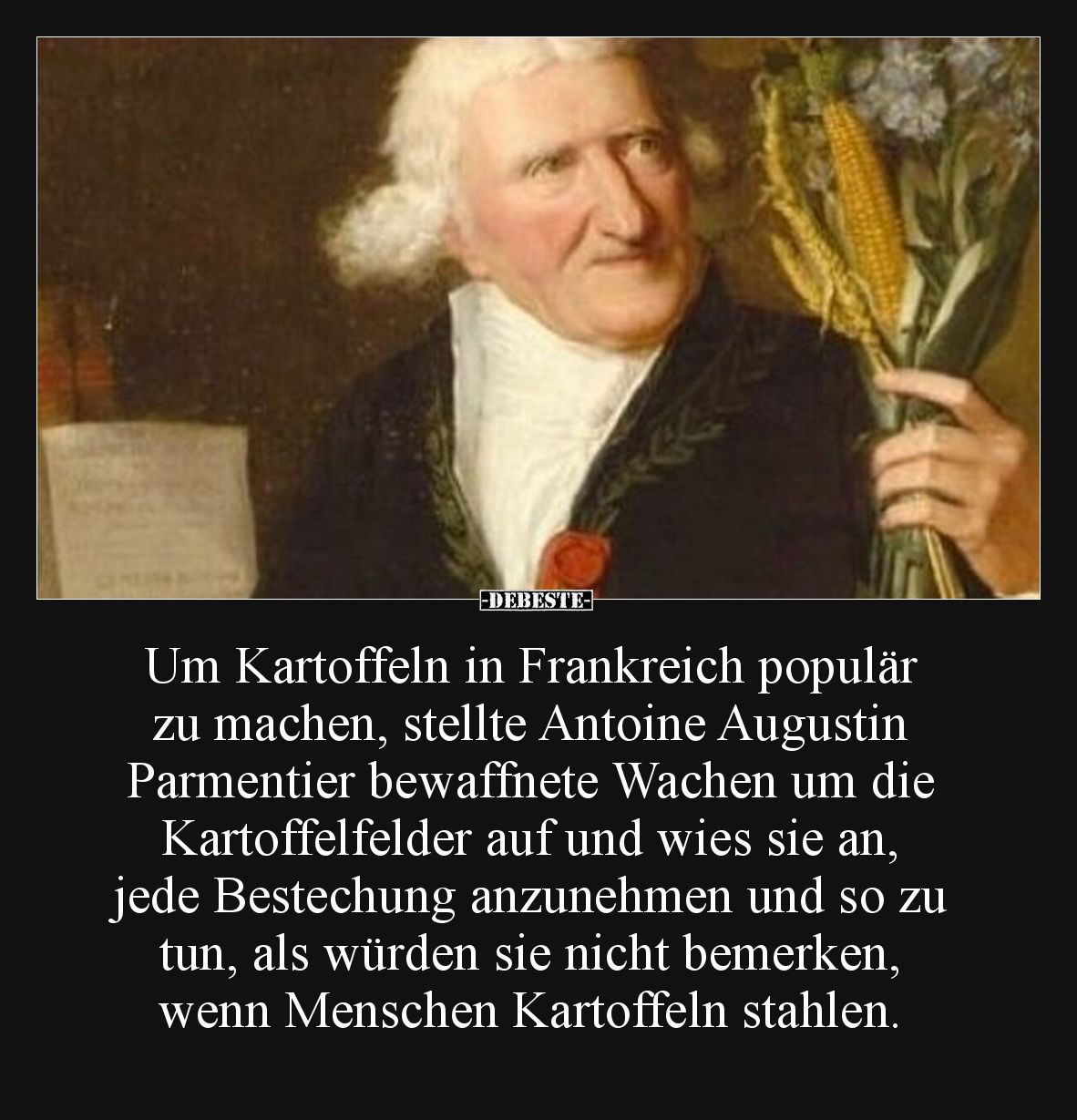 Um Kartoffeln in Frankreich populär zu machen, stellte.. - Lustige Bilder | DEBESTE.de