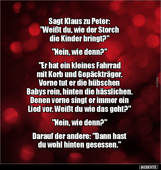 Sagt Klaus zu Peter: "Weißt du, wie der Storch die Kinder.." - Lustige Bilder | DEBESTE.de
