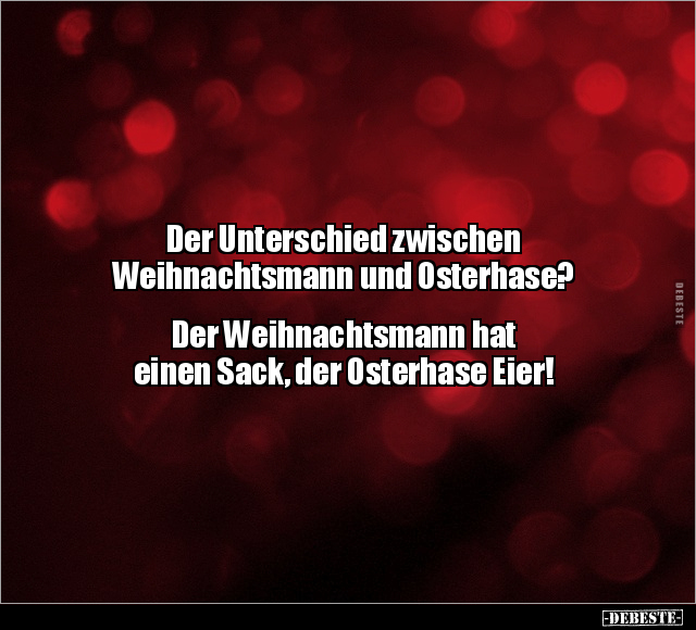 Der Unterschied zwischen Weihnachtsmann und Osterhase?.. - Lustige Bilder | DEBESTE.de