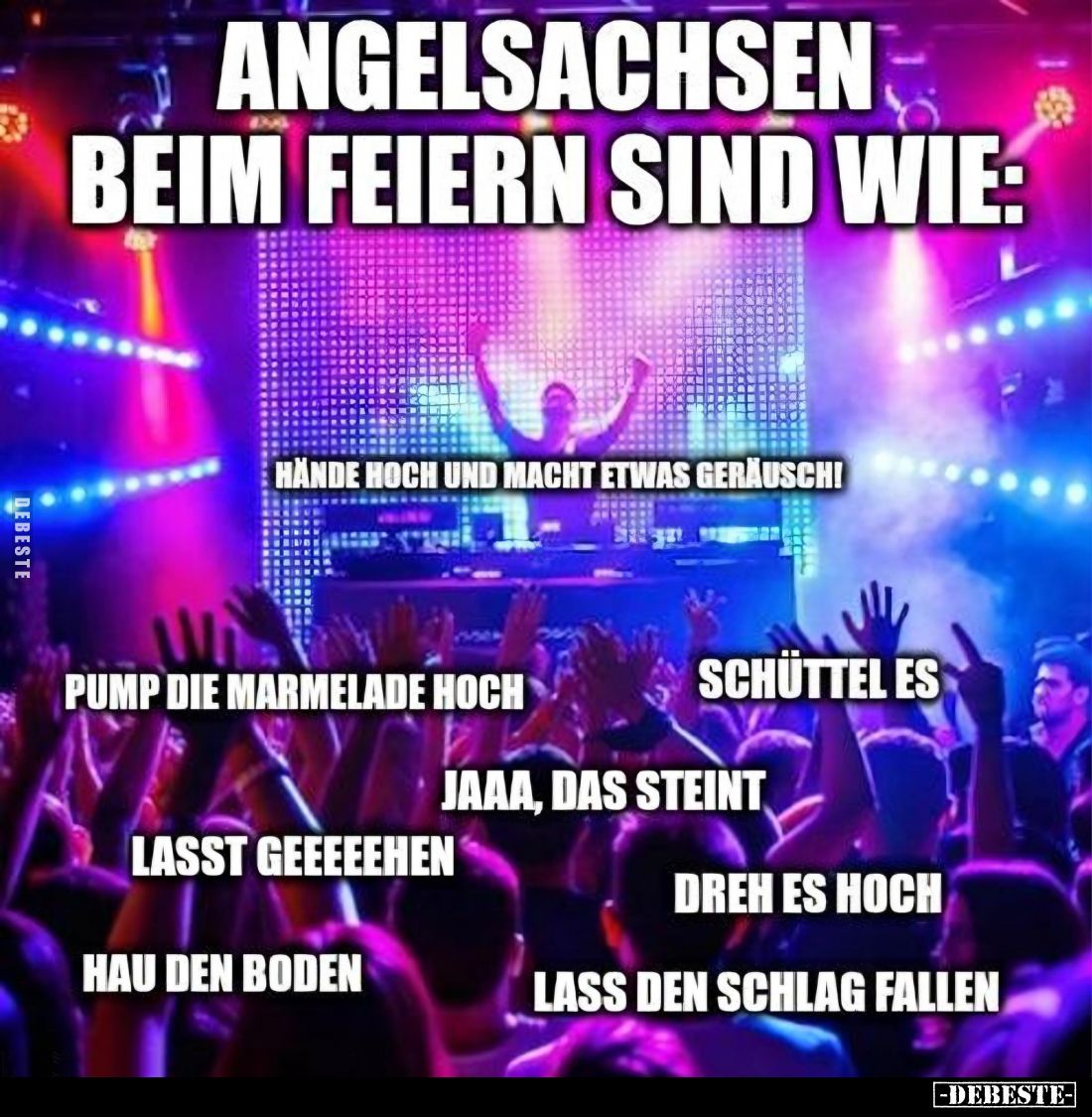 Angelsachsen beim Feiern sind wie: