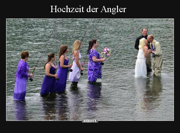 Hochzeit der Angler.. - Lustige Bilder | DEBESTE.de