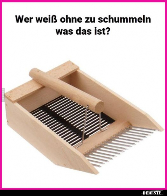 Wer weiß ohne zu schummeln was das ist?.. - Lustige Bilder | DEBESTE.de