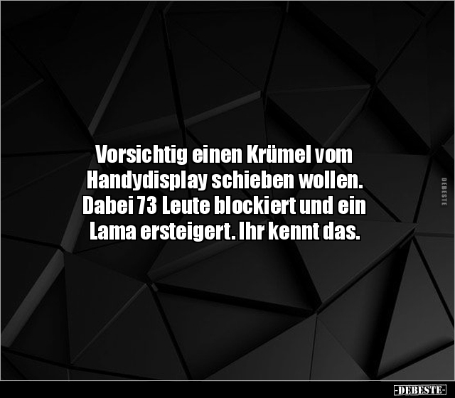 Vorsichtig einen Krümel vom Handydisplay schieben wollen... - Lustige Bilder | DEBESTE.de