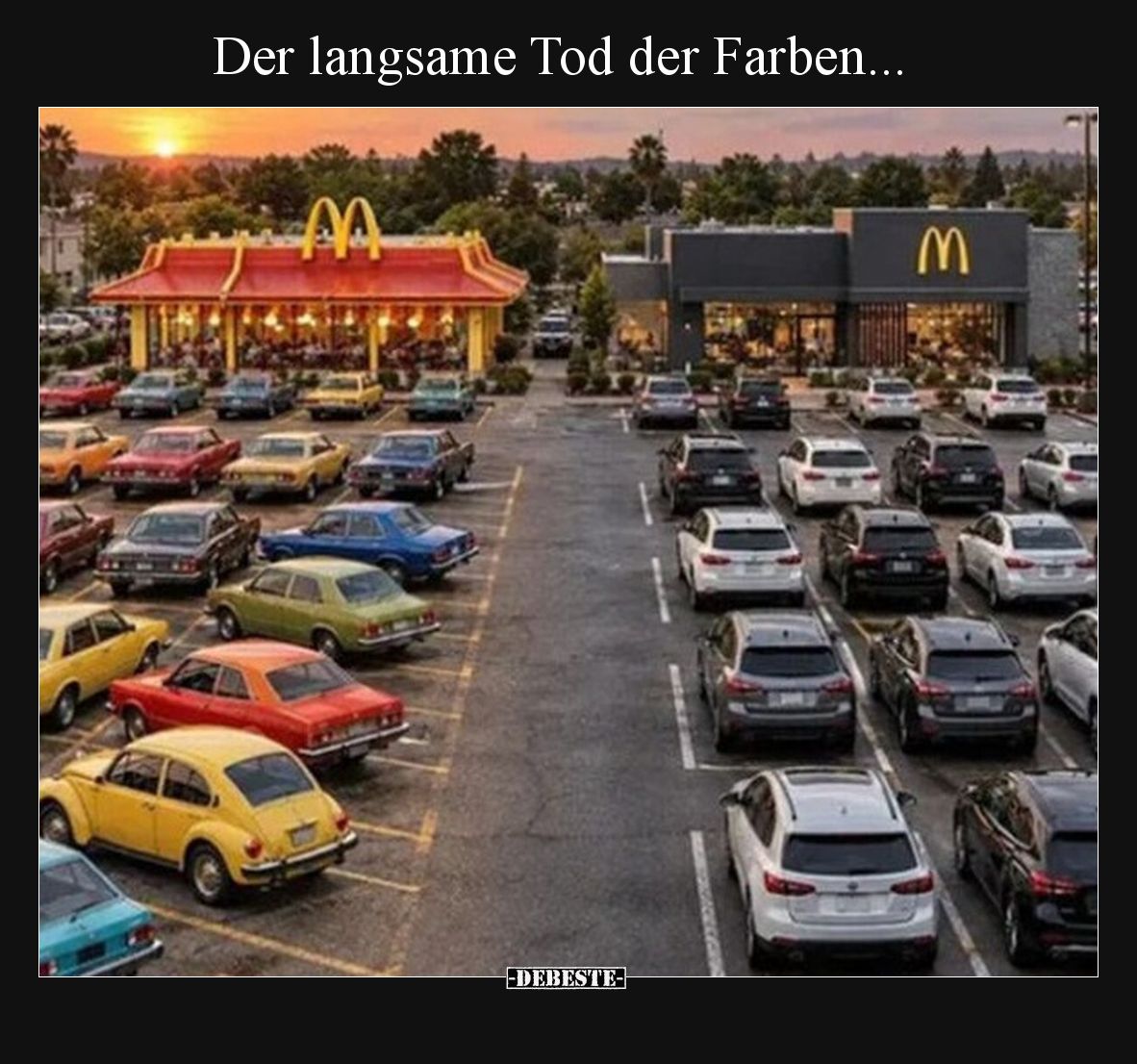 Der langsame Tod der Farben.