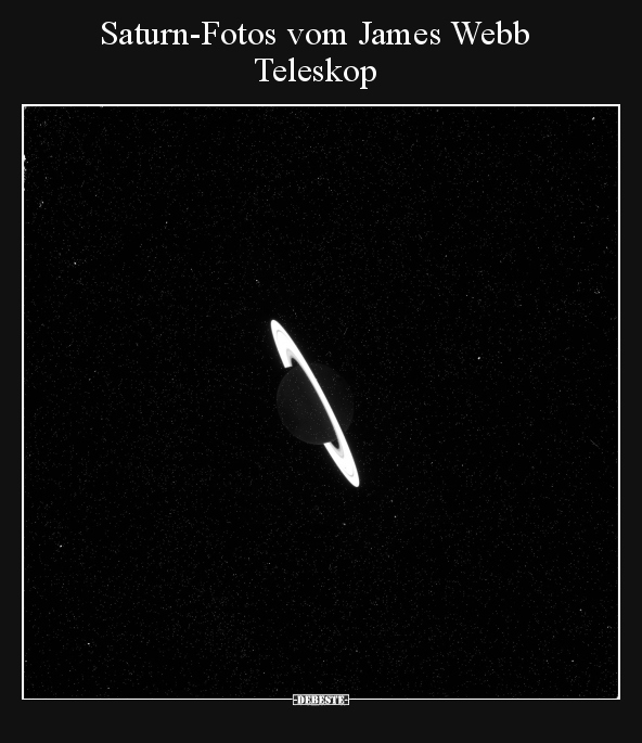 Saturn-Fotos vom James Webb Teleskop.. - Lustige Bilder | DEBESTE.de