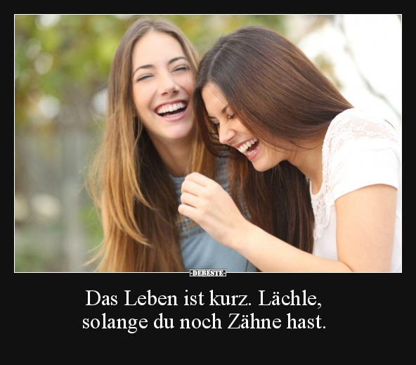 Das Leben ist kurz.. - Lustige Bilder | DEBESTE.de