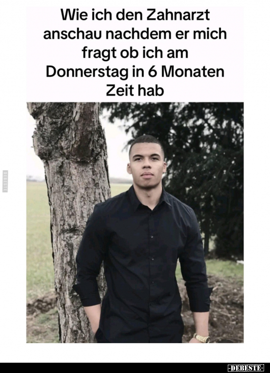 Zahnarzt, Donnerstag, Am Donnerstag, Zeit