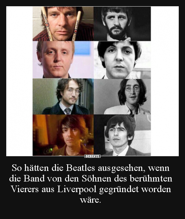 So hätten die Beatles ausgesehen, wenn die Band von den.. - Lustige Bilder | DEBESTE.de