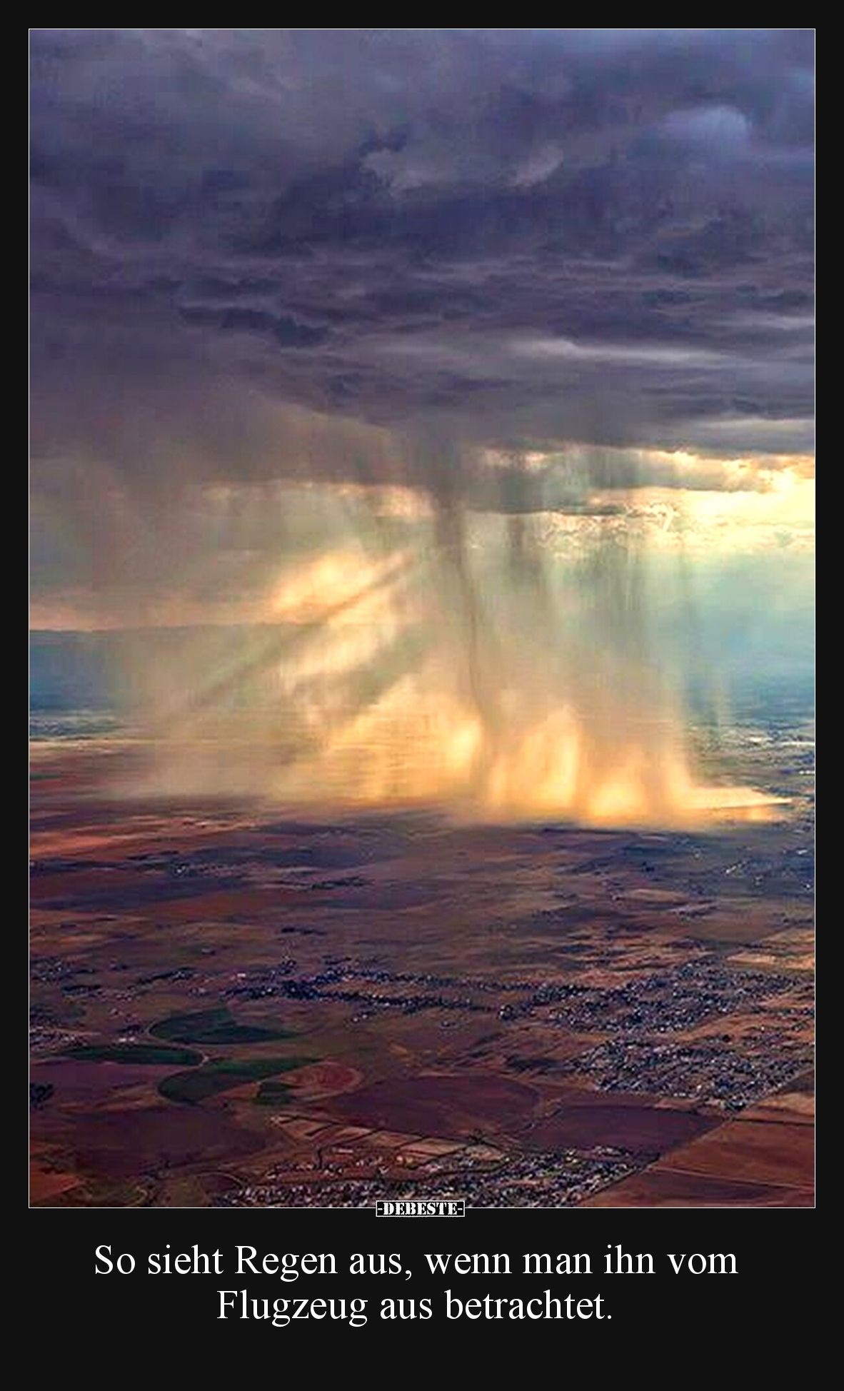 So sieht Regen aus, wenn man ihn vom Flugzeug aus.. - Lustige Bilder | DEBESTE.de